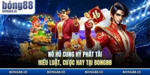 Nổ hũ Cung hỷ phát tài