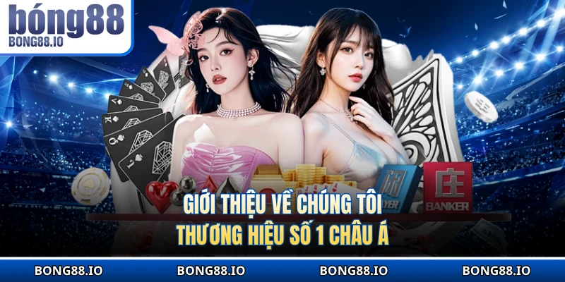 Giới thiệu về chúng tôi thương hiệu số 1 Châu Á